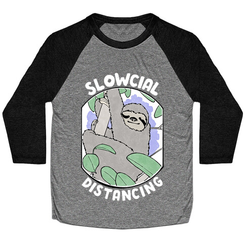 Slowcial Distancing Baseball Tee