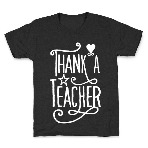 Thank A Teacher Kids T-Shirt