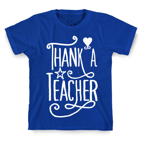 Thank A Teacher T-Shirt