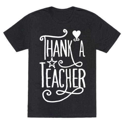 Thank A Teacher T-Shirt