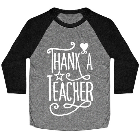 Thank A Teacher Baseball Tee