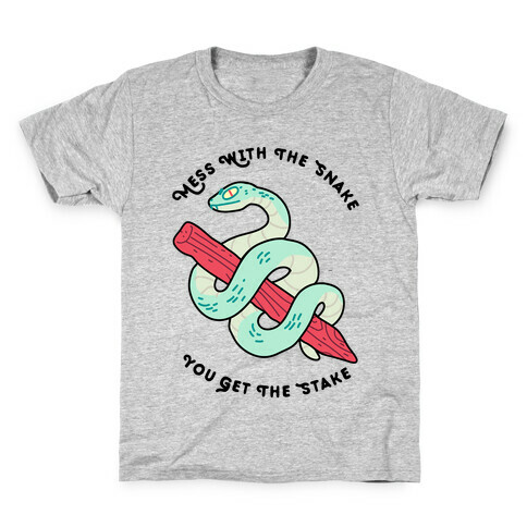 Mess With The Snake, You Get The Stake Kids T-Shirt