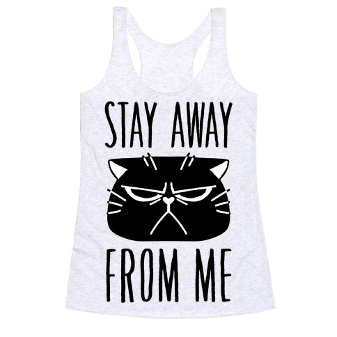 Stay Away From Me Racerback Tank Top