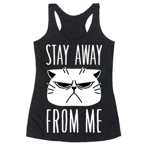 Stay Away From Me Racerback Tank Top