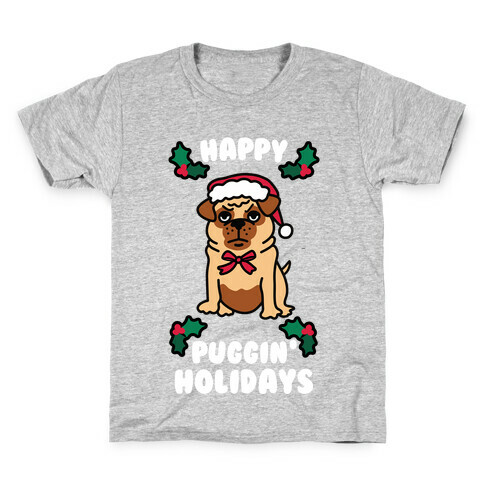 Happy Puggin' Holidays Kids T-Shirt