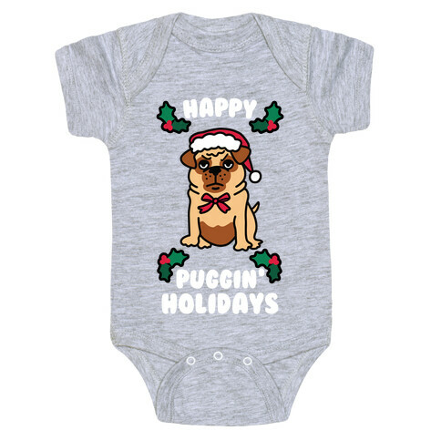 Happy Puggin' Holidays Baby One-Piece
