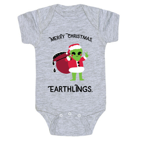 Merry Christmas, Earthlings. Baby One-Piece
