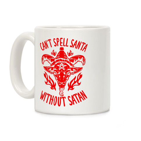 Can't Spell Santa Without Satan Coffee Mug