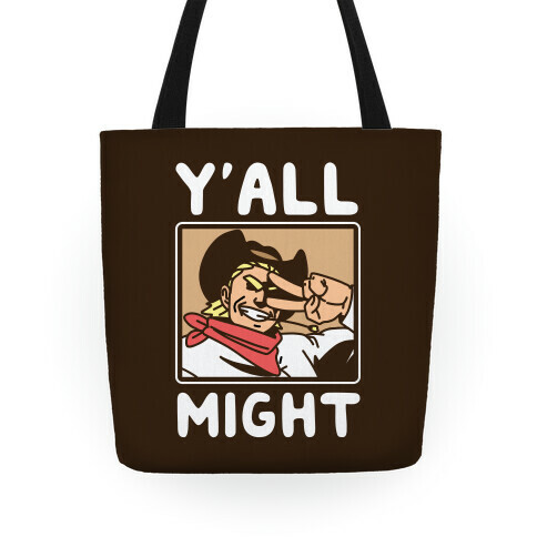 Y'All Might Tote