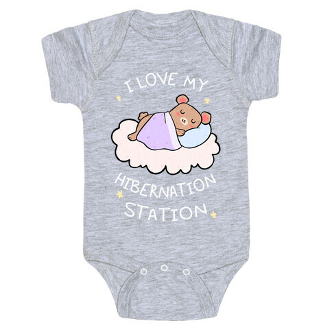 I Love My Hibernation Station Baby One-Piece