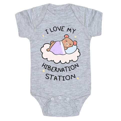 I Love My Hibernation Station Baby One-Piece