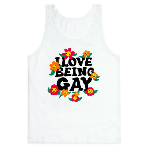 I Love Being Gay Tank Top