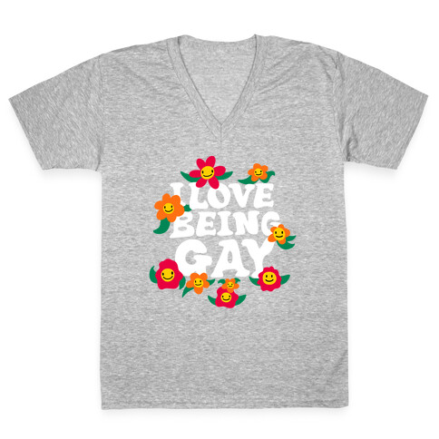 I Love Being Gay V-Neck Tee Shirt