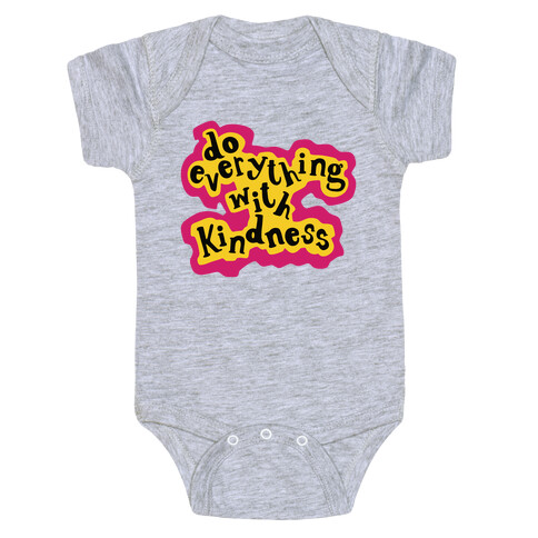 Do Everything with Kindness Baby One-Piece