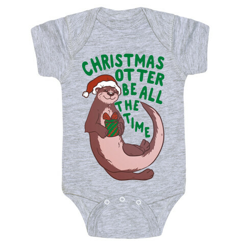 Christmas Otter Be All the Time Baby One-Piece