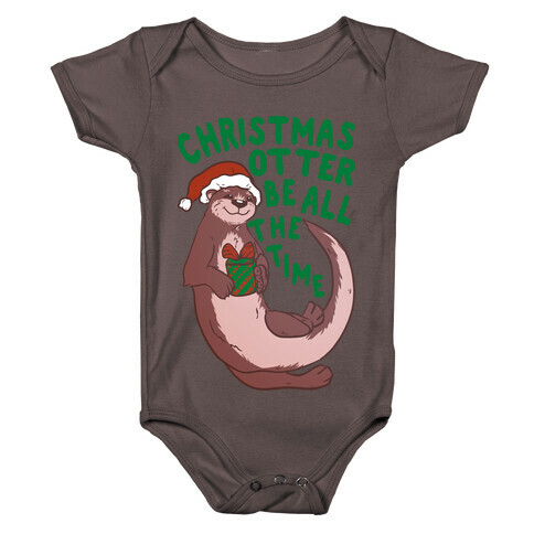 Christmas Otter Be All the Time Baby One-Piece