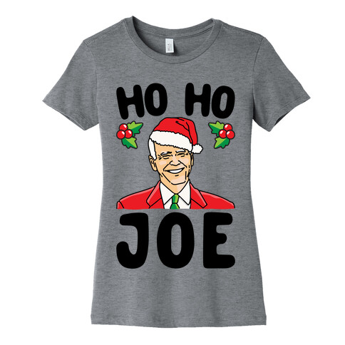 Ho Ho Joe Parody Womens T-Shirt