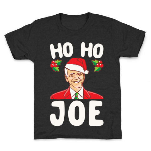 Ho Ho Joe Parody White Print Kids T-Shirt