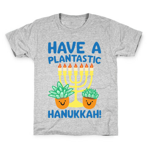 Have A Plantastic Hanukkah Kids T-Shirt