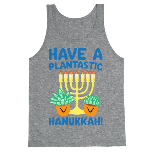 Have A Plantastic Hanukkah Tank Top
