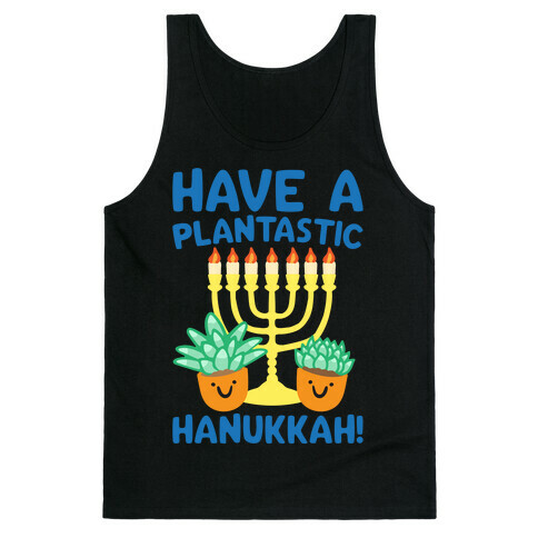 Have A Plantastic Hanukkah White Print Tank Top