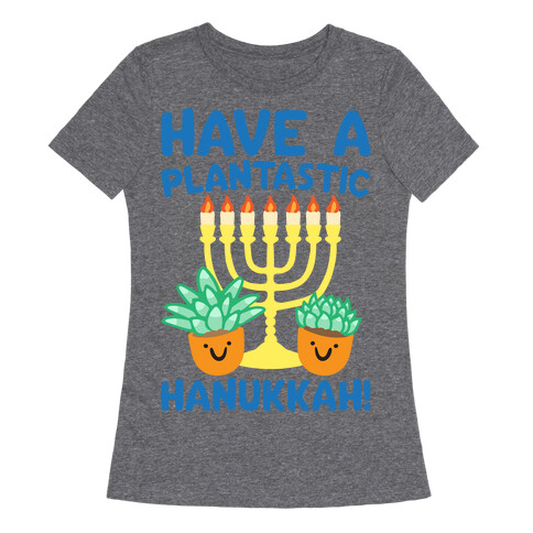 Have A Plantastic Hanukkah White Print Womens T-Shirt