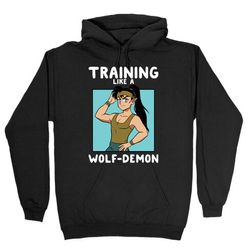 Training Like A Wolf-Demon Hooded Sweatshirt