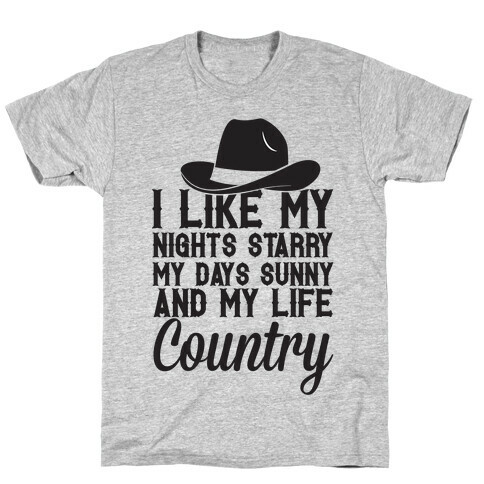 I Like My Life Country T-Shirt