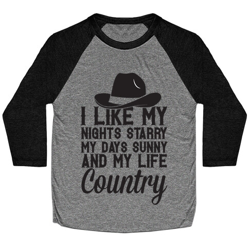 I Like My Life Country Baseball Tee