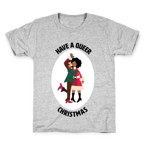 Have a Queer Christmas Kids T-Shirt