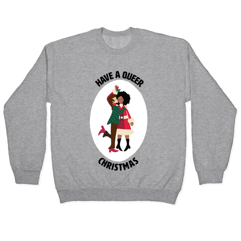 Have a Queer Christmas Pullover