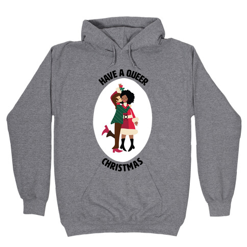 Have a Queer Christmas Hooded Sweatshirt