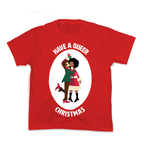 Have a Queer Christmas Kids T-Shirt