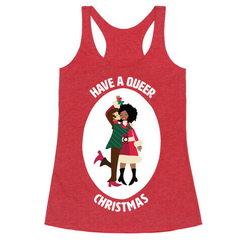 Have a Queer Christmas Racerback Tank Top