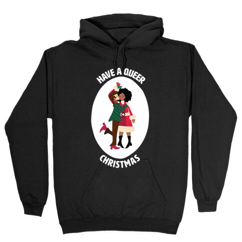 Have a Queer Christmas Hooded Sweatshirt