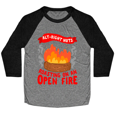 Alt-Right Nuts Roasting on An Open Fire Baseball Tee