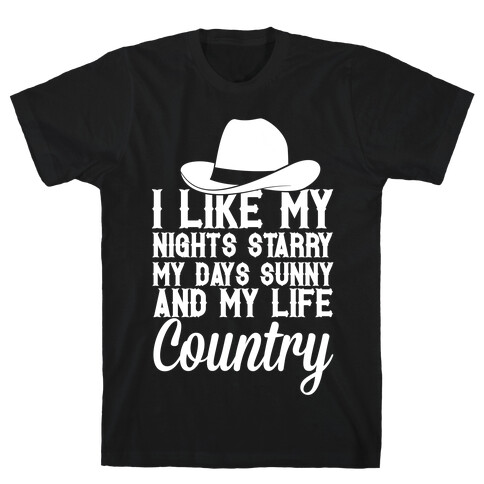 I Like My Life Country T-Shirt