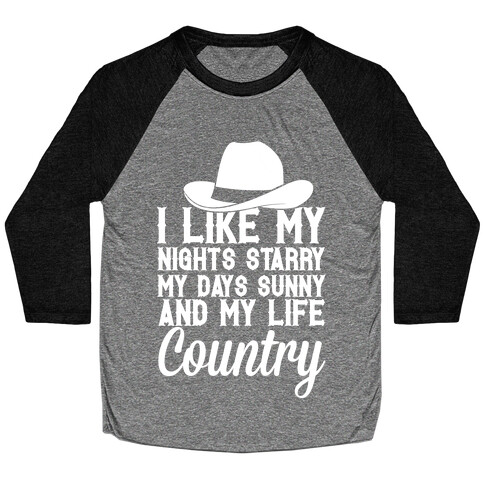 I Like My Life Country Baseball Tee