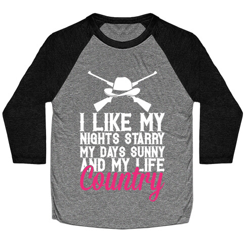 I Like My Life Country Baseball Tee