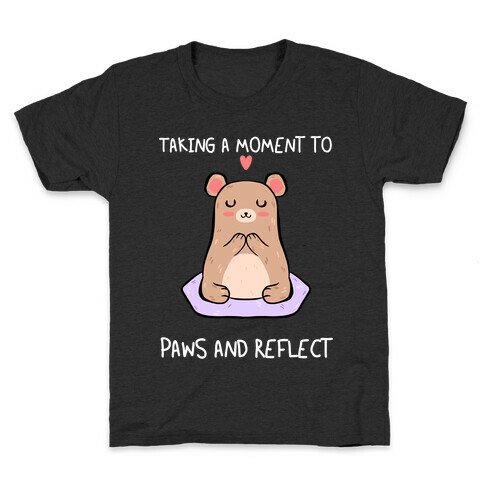 Taking A Moment To Paws And Reflect Kids T-Shirt