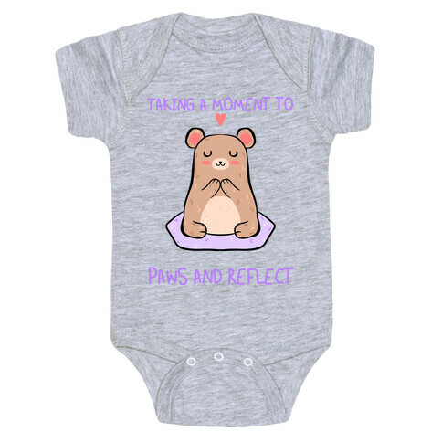 Taking A Moment To Paws And Reflect Baby One-Piece