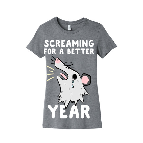 Screaming For A Better Year Womens T-Shirt