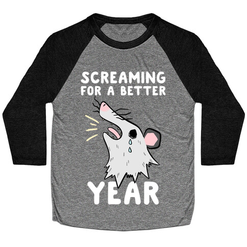 Screaming For A Better Year Baseball Tee