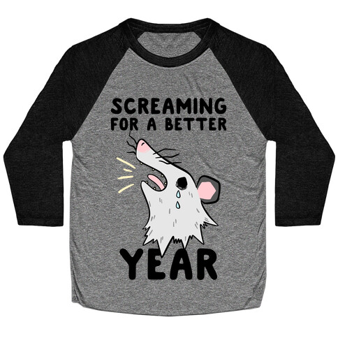Screaming For A Better Year Baseball Tee