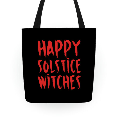 Happy Solstice Witches Parody Tote