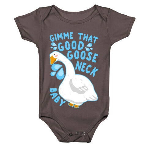 Gimme That Good Goose Neck Baby Baby One-Piece