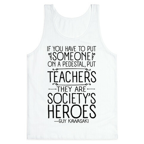 Teachers Are Society's Heroes Tank Top