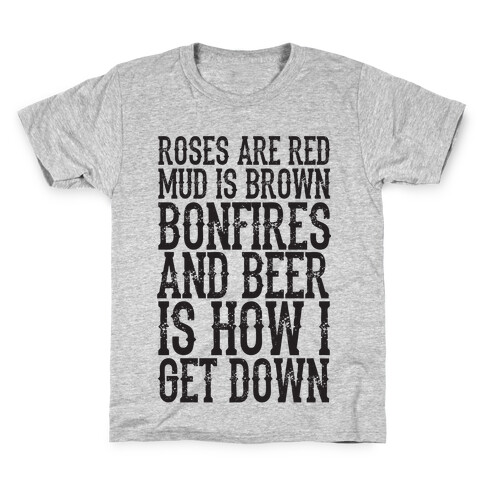 Bonfires And Beer Is How I Get Down Kids T-Shirt