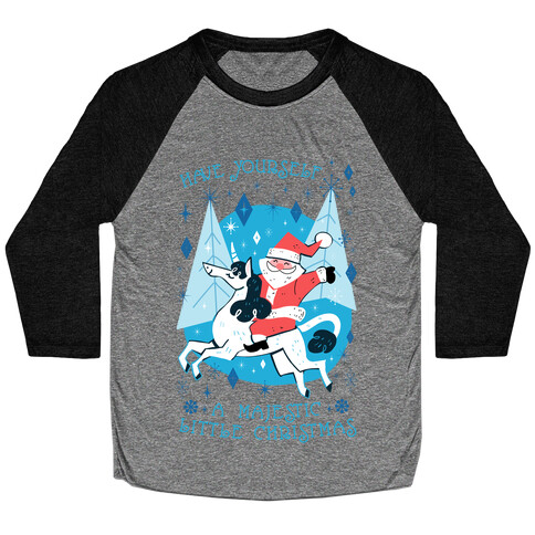 Have Yourself A Majestic Little Christmas Baseball Tee