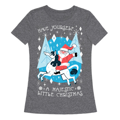 Have Yourself A Majestic Little Christmas Womens T-Shirt